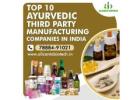 Top 10 Ayurvedic Third Party Manufacturing Companies In India