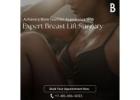 Achieve a More Youthful Appearance With Expert Breast Lift Surgery