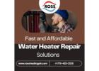 Fast and Affordable Water Heater Repair Solutions