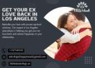 Get Your Ex Love Back in Los Angeles: Rekindle Your Lost Relationship