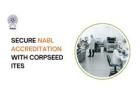 Secure NABL Accreditation with Corpseed ITES