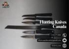 Hunting Knives Canada – Premium Quality for Every Outdoorsman