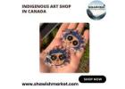 Indigenous Art Shop in Canada