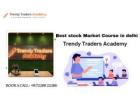 Best Stock Market Courses In Delhi