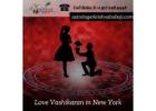 Effective Love Vashikaran Services in New York