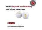 Premium Golf Apparel Embroidery Services Near Me