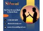 Get Your Ex Love Back in Santa Rosa - Master Shiv Sai Ji