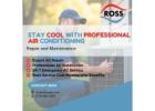 Stay Cool with Professional Air Conditioning Repair and Maintenance